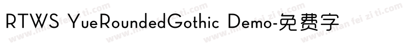 RTWS YueRoundedGothic Demo字体转换